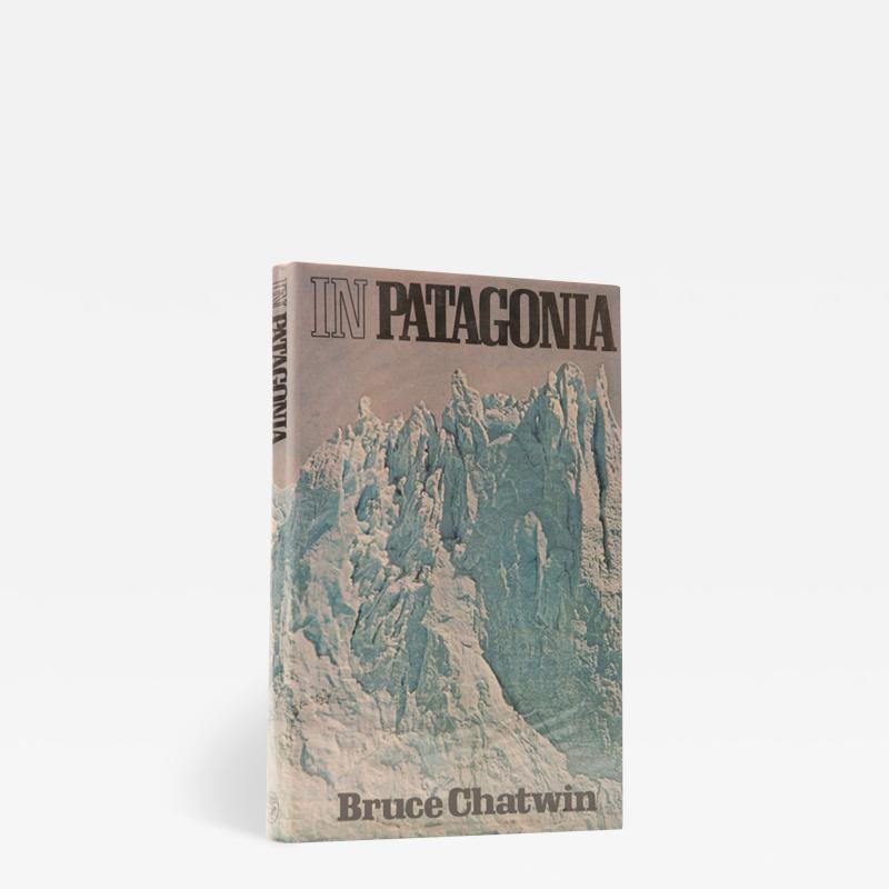  Bruce CHATWIN In Patagonia by Bruce CHATWIN