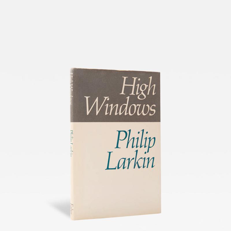  Philip LARKIN High Windows by Philip LARKIN