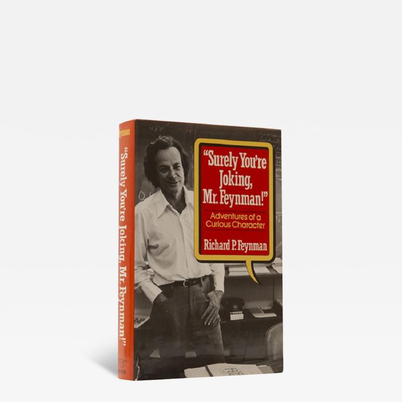  RICHARD P FEYNMAN Surely Youre Joking Mr Feynman BY RICHARD P FEYNMAN