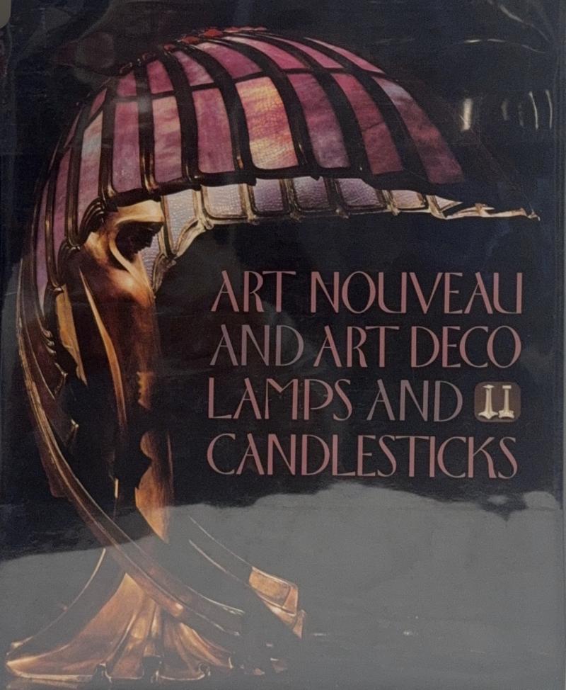 Art Nouveau and Art Deco Lamps and Candlesticks by Wolf Uecker Book