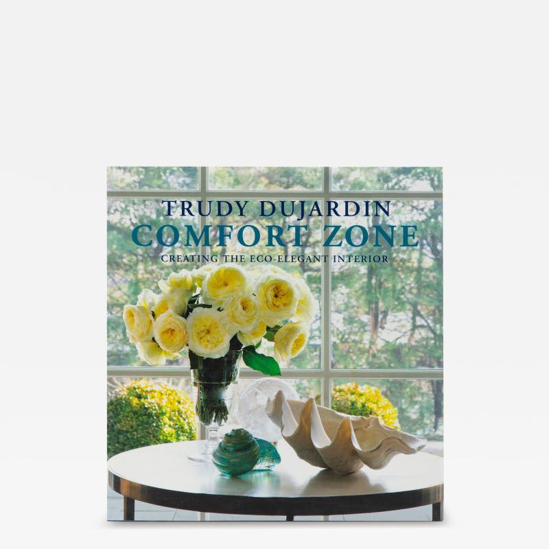 Comfort Zone Book by Trudy Dujardin 2014