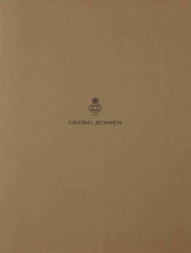 GEORG JENSEN AND THE SILVERSMITHS