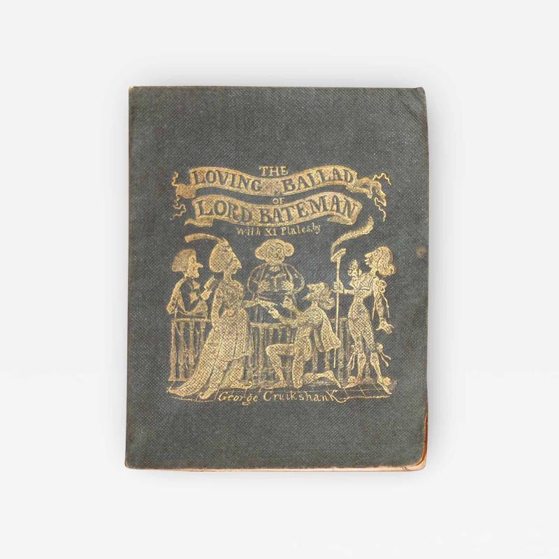 George Cruikshank CRUIKSHANK MAKEPEACE AND DICKENS THE LOVING BALLAD OF LORD BATEMAN