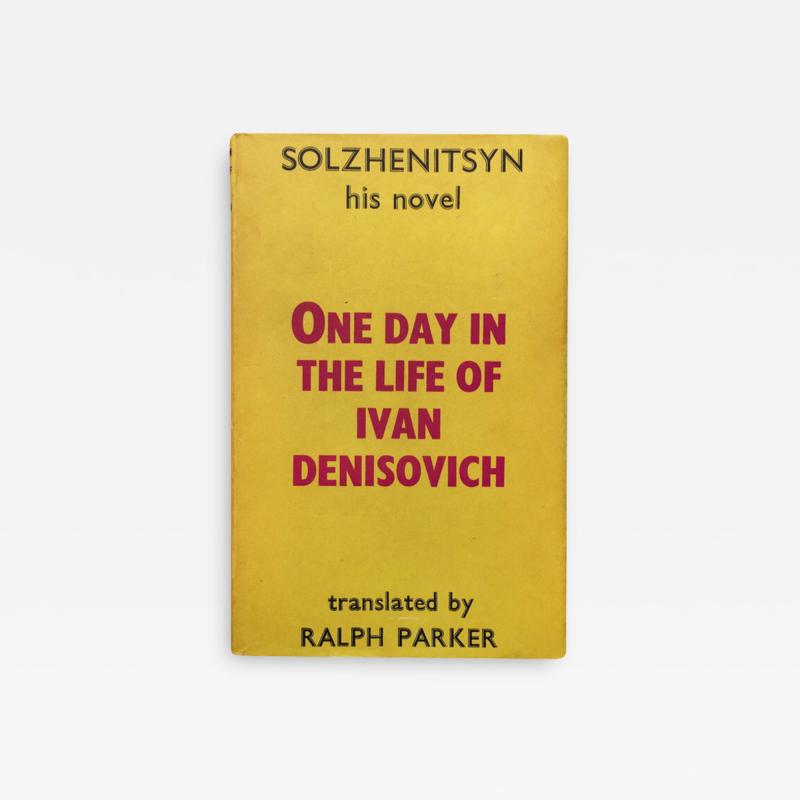SOLZHENITSYN ONE DAY IN THE LIFE OF IVAN DENISOVICH