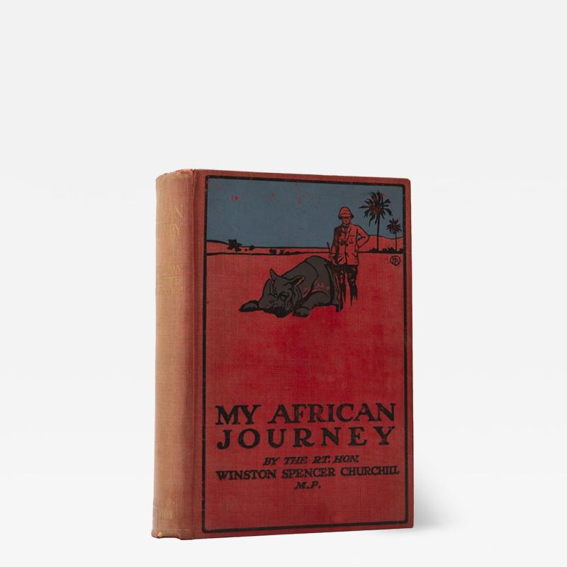 Sir Winston Spencer Churchill My African Journey by WINSTON SPENCER CHURCHILL