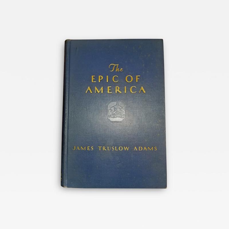 The Epic of America by JT Adams