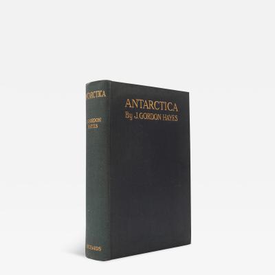  J Gordon HAYES Antarctica A treatise on the Southern Continent by J Gordon HAYES