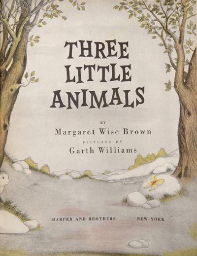  MARGARET WISE BROWN Three Little Animals by MARGARET WISE BROWN