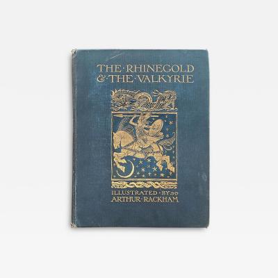  Wagner The Rhinegold and The Valkyrie Illustrated by A Rackham First Edition