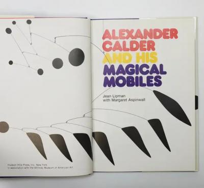 Alexander Calder Alexander Calder and His Magical Mobiles Art Book Lipman Aspinwal 1st Ed