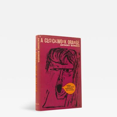 Anthony BURGESS A Clockwork Orange by Anthony BURGESS