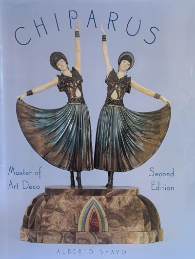 Demetre Haralamb Chiparus Chiparus Master of Art Deco Second Edition Hardcover Book by Alberto Shayo