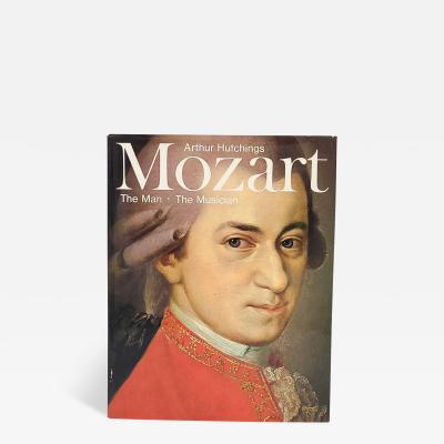 Hutchings Mozart The Man The Musician 1976