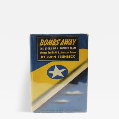 JOHN SWOPE Bombs Away The Story of A Bomber Team by John Steinbeck with Photographs