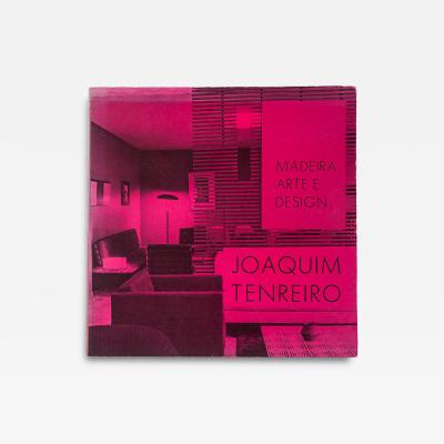 Joaquim Tenreiro Joaquim Tenreiro Madeira Arte e Design Brazilian Design Book