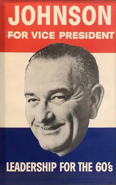 Johnson for Vice President Leadership for the 60s Vintage Campaign Poster