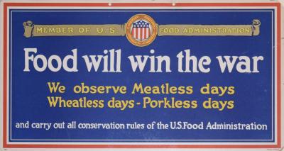 MEMBER OF THE US FOOD ADMINISTRATION FOOD WILL WIN THE WAR 