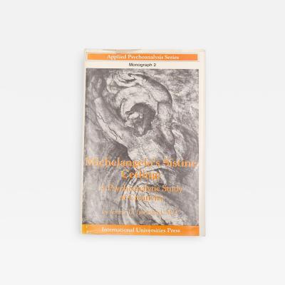 Michelangelos Sistine Ceiling A Psychoanalytic Study of Creativity 1989