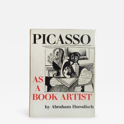 Pablo Picasso ABRAHAM HORODISCH PICASSO AS A BOOK ARTIST