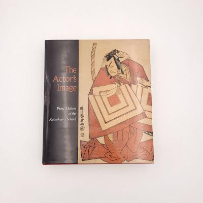 The Actors Image Print Makers of the Katsukawa School 1994