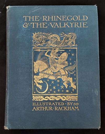 The Rhinegold and The Valkyrie Illustrated by A Rackham First Edition