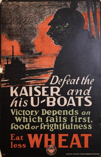 UNITED STATES FOOD ADMINISTRATION DEFEAT THE KAISER AND HIS U BOATS 