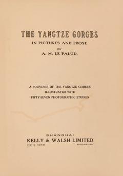  A M LE PALUD The Yangtze Gorges in pictures and prose by A M LE PALUD - 3597597