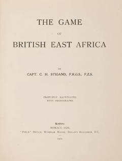  Capt C STIGAND The game of British East Africa by Capt C STIGAND - 3597598