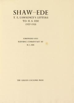  GOLDEN COCKEREL PRESS Shaw Ede T E Lawrences Letters To H S Ede by GOLDEN COCKEREL PRESS - 2845956