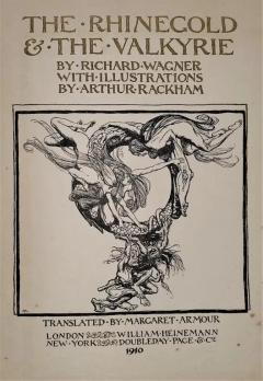  Wagner The Rhinegold and The Valkyrie Illustrated by A Rackham First Edition - 4128297