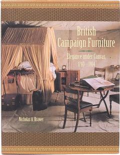 British Campaign Furniture Elegance under Canvas 1740 1914 2001 1st Ed  - 4463846