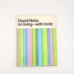 David Hicks On Living With Taste First American Edition 1969 - 4504073