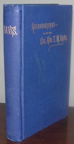 GEORGE TURNBULL MOORE DAVIS AUTOBIOGRAPHY OF THE LATE COL GEO T M DAVIS CAPTAIN - 2751674