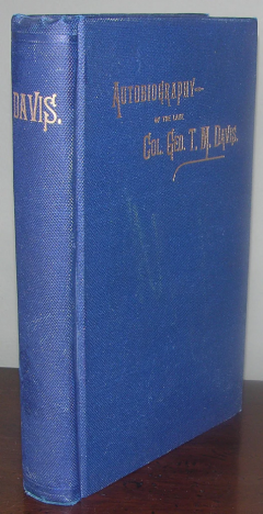 GEORGE TURNBULL MOORE DAVIS GEORGE TURNBULL MOORE DAVIS 1810 1888 AUTOBIOGRAPHY OF THE LATE COL GEO - 2762620