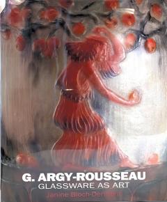 Gabriel Argy Rousseau G Argy Rousseau With a Catalogue Raisonn of the P tes de Verre - 4751632
