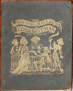 George Cruikshank CRUIKSHANK MAKEPEACE AND DICKENS THE LOVING BALLAD OF LORD BATEMAN - 2751671