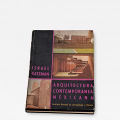 Israel Katzman HC Book 1964 Architecture La Arquitectura Contemporanea Mexicana - 1997382
