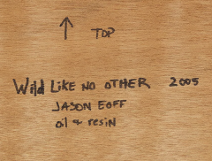 Jason Eoff Jason Eoff Wild Like No Other 2005 Oil and Resin on Panel - 4763006