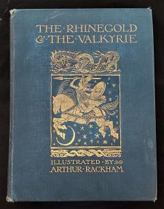 The Rhinegold and The Valkyrie Illustrated by A Rackham First Edition - 2762471